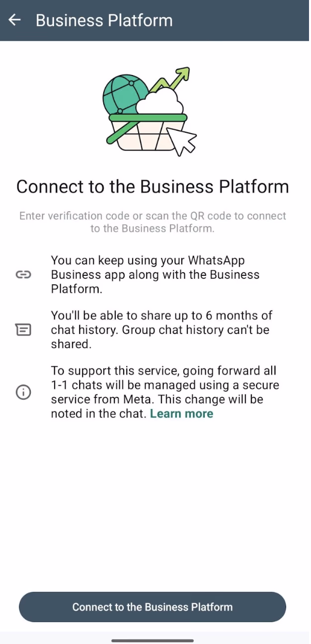 'Connect to the Business Platform' screen explaining you can keep using your WhatsApp Business app and share up to 6 months of chat history